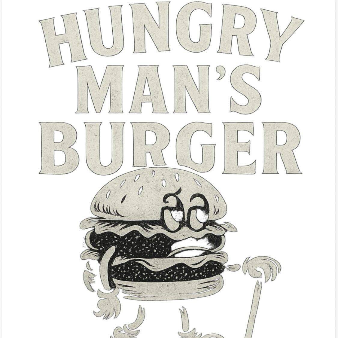 HUNGRY MANS BURGER